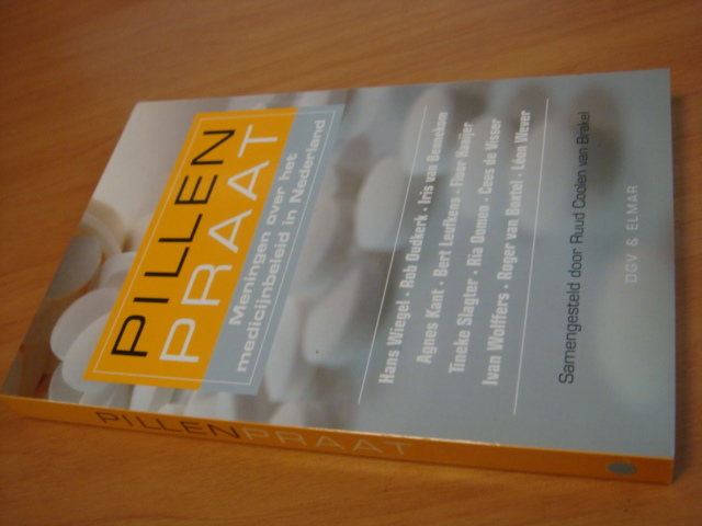 Coolen van Brakel, Ruud (sam) - Pillenpraat - Meningen over het medicijnbeleid in Nederland