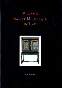 Kesel, W.G. de - Vlaams Barok Meubilair in Lak.
