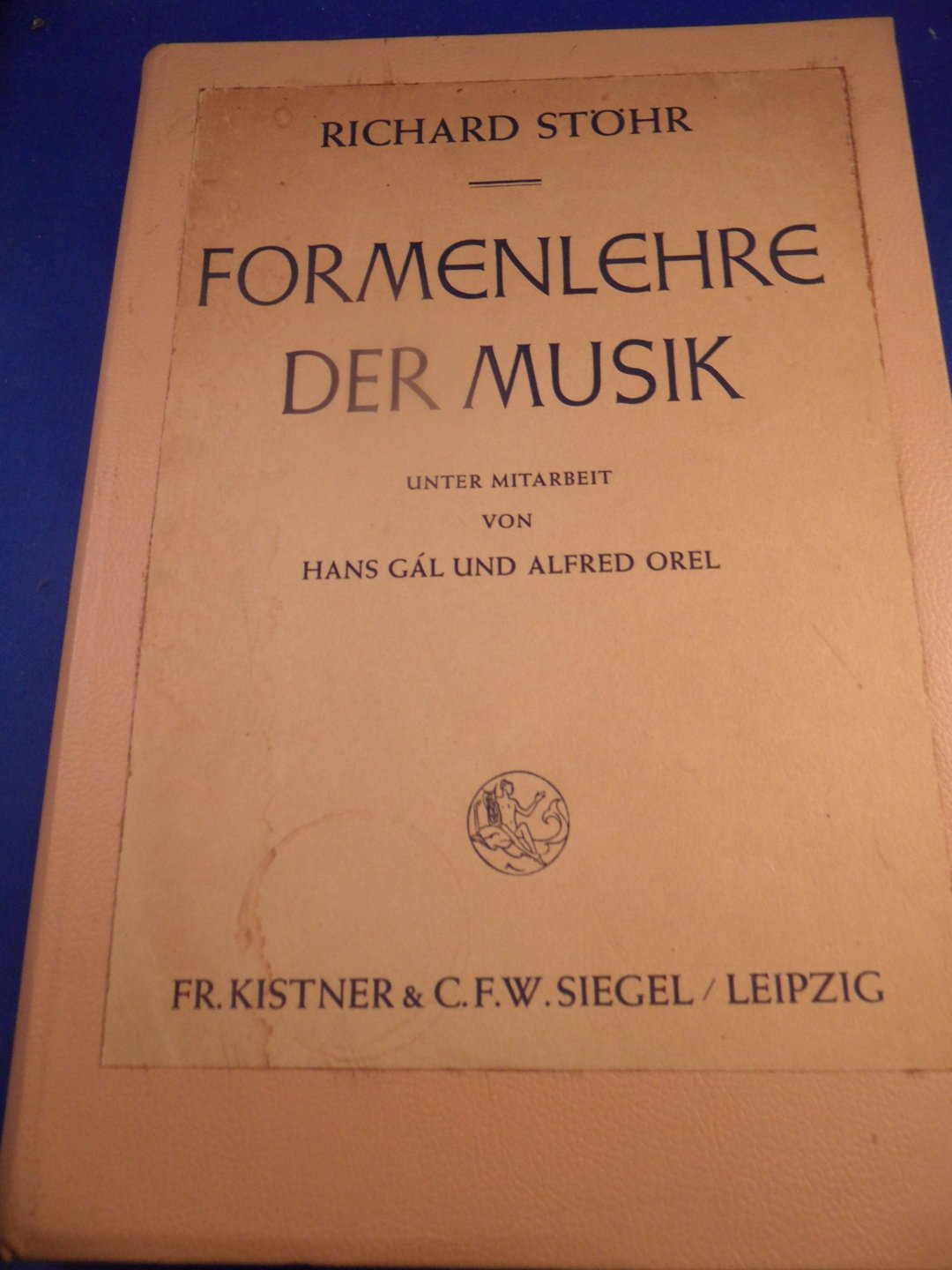 Stöhr, Richard - Formenlehre der Musik unter Mitarbeit von Hans Gál und Alfred Orel
