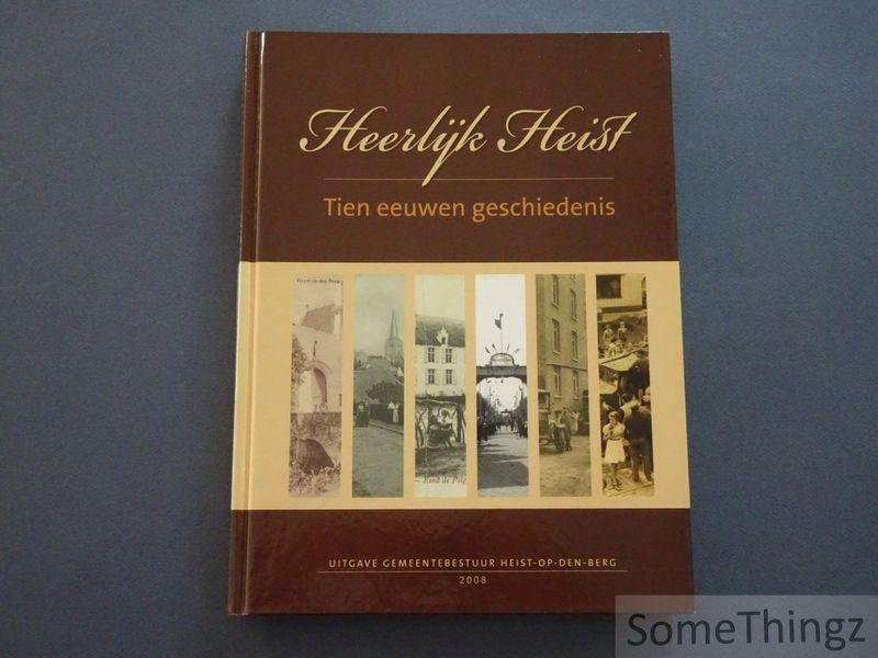Herteleer, Luk. - Heerlijk Heist. Tien eeuwen geschiedenis.