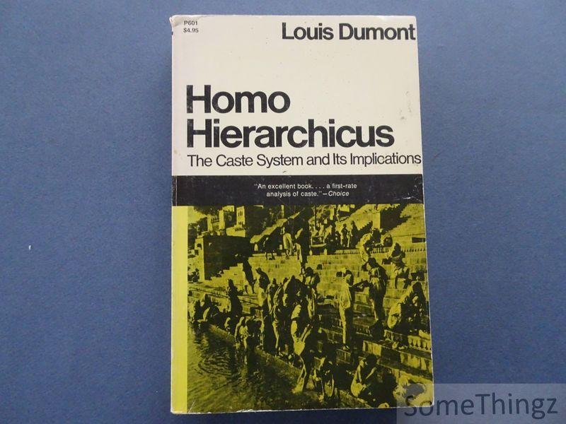 Louis Dumont / Mark Sainsbury (transl.). - Homo Hierarchicus: The Caste System and Its Implications.