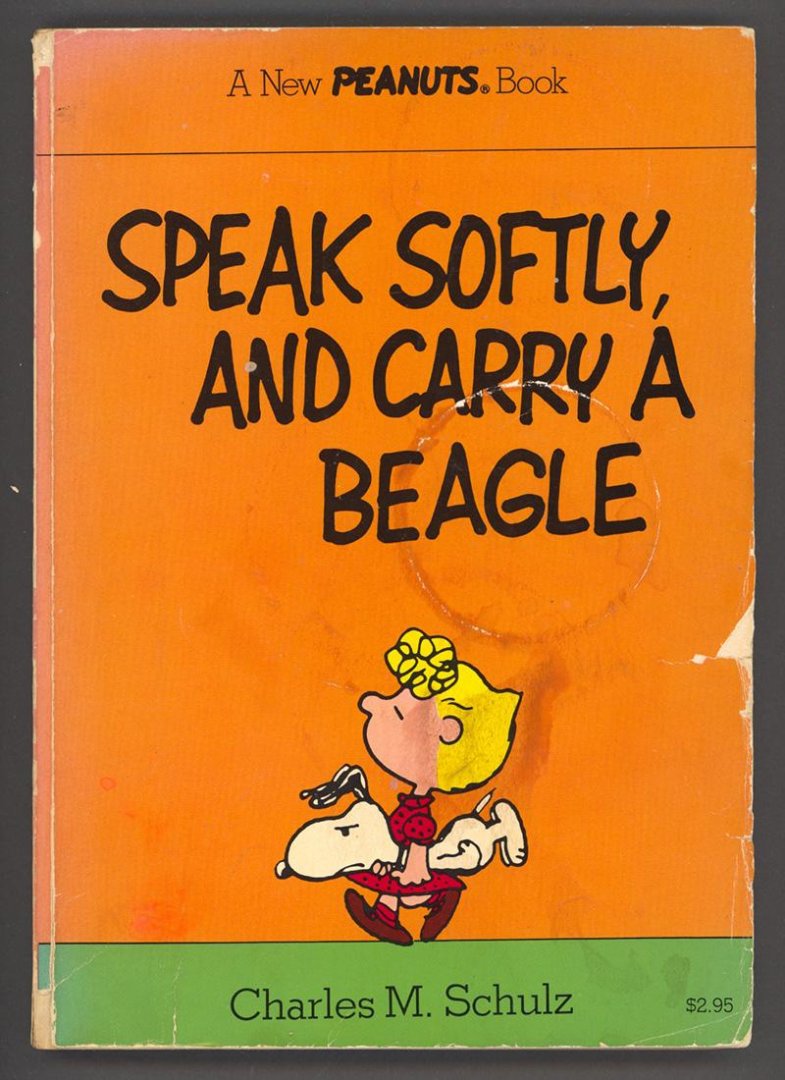 Schulz, Charles M. - Speak Softly and Carry a Beagle
