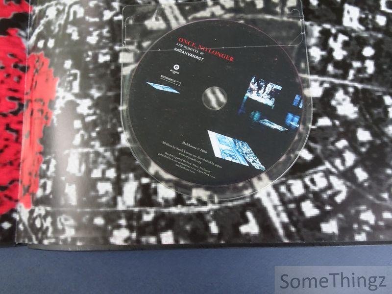 Sarah Vanagt (photogr.) and Giorgio Agamben (text). - Once No Longer - Sarah Vanagt. [Nr. 226 of 350 copies - dvd included]