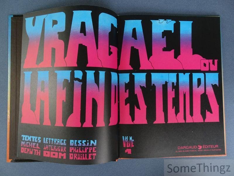 Michel Demuth, Philippe Druillet. - Yragaël ou la fin des temps.