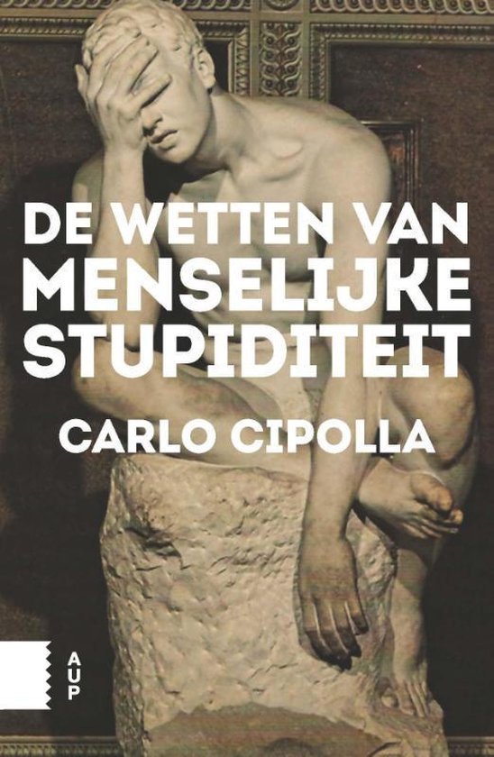 Cipolla, Carlo - De wetten van menselijke stupiditeit