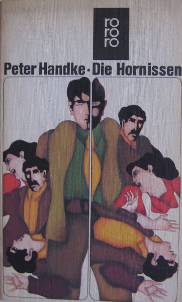Handke, Peter - Die Hornissen
