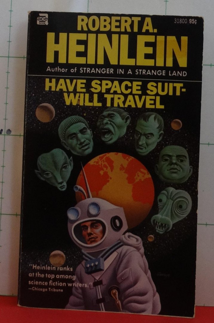 Heinlein, Robert A. - have space suit will travel