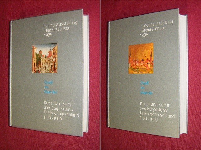 Cord Meckseper (red.) - Stadt im Wandel, Kunst und Kultur des Burgertums in Norddeutschland 1150-1650 [Band I en Band II] Landesausstellung Niedersachsen 1985