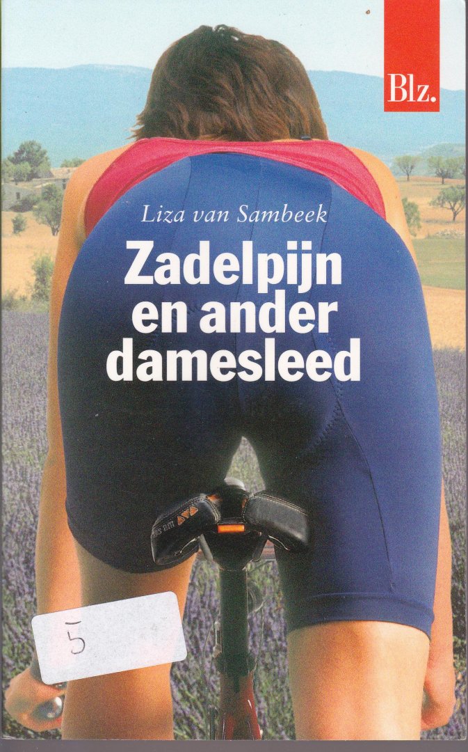 van Sambeek, Liza - Zadelpijn en ander damesleed