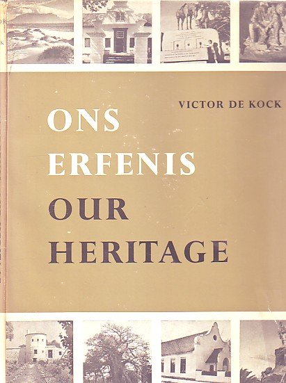 Victor de Kock - Ons erfenis, uor heritage