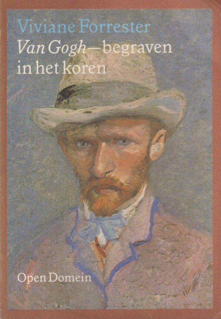 Forrester, Viviane - Van Gogh begraven in het koren