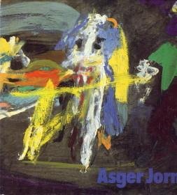 ZWEITE, ARMIN (HERAUSGEGEBEN VON) - Asger Jorn 1914 - 1973. Gemälde, Zeichnungen, Aquarelle, Gouachen , Skulpturen