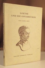 Goethe und die Osnabrücker. Mit unbekannten Bild- und Handschriftenwiedergaben