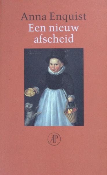 Enquist, Anna. - Een nieuw afscheid