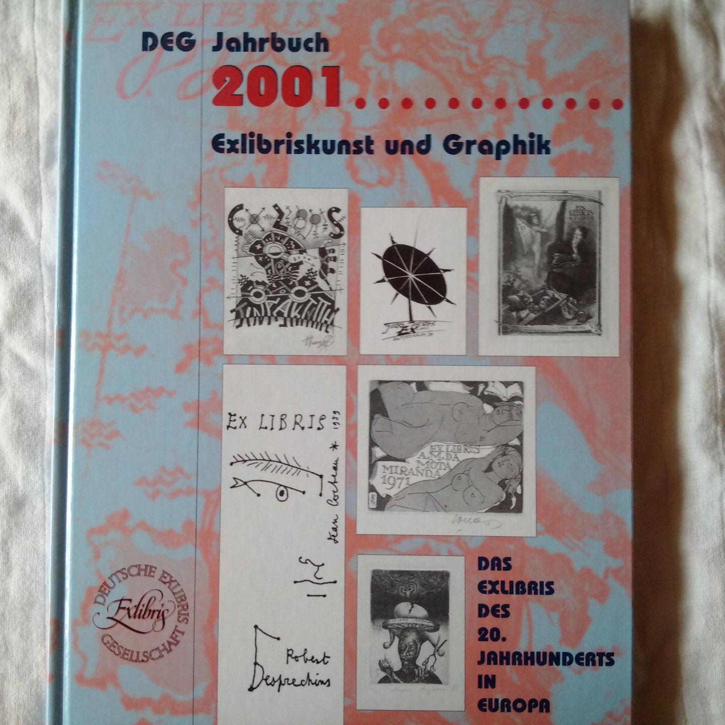 diverse auteurs - DEG Jahrbuch 2001. Exlibriskunst und Graphik. Das Exlibris des 20.Jahrhunderts in Europa Teil 2