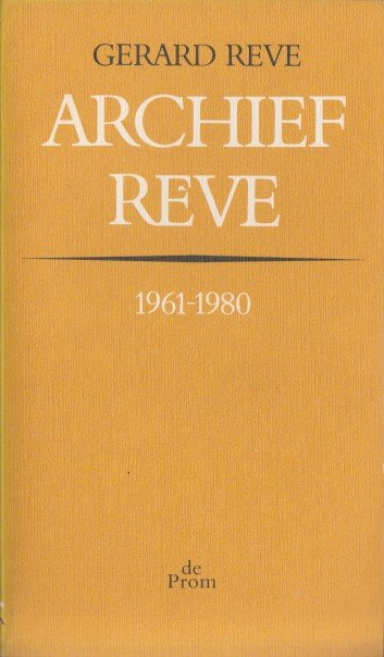 Reve, Gerard - Archief Reve 1961-1980.