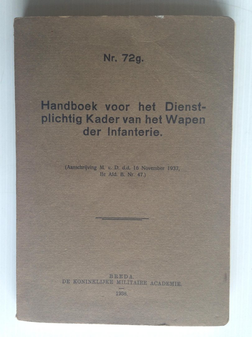  - Voorschrift 72G, Handboek voor het Dienstplichtig van het Kader van het Wapen der Infanterie