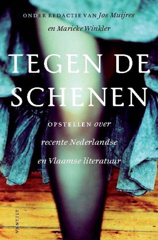 Muijres, Jos, Winkler, Marieke - Tegen de schenen / opstellen over recente Nederlandse en Vlaamse literatuur