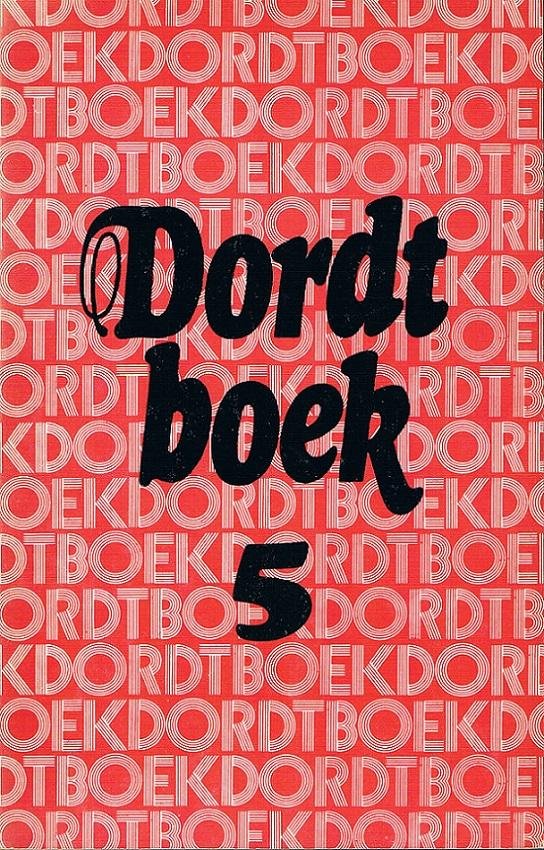 Culturele Raad - Dordt boek / Dordt boek 2 / Dordt boek 3 / Dordt boek 4 / Dordt boek 5 / Dordtboek 6 / Dordtboek 7