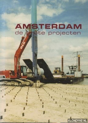 Bontje, Leo & Allard Jolles - Amsterdam: de grote projecten