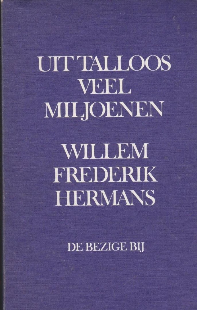 Hermans,Willem Frederik - Uit talloos veel miljoenen