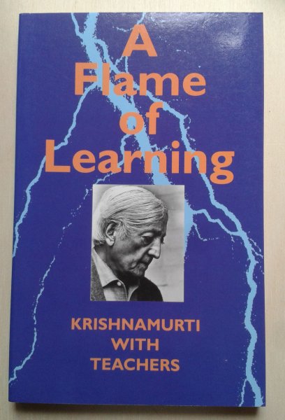 Krishnamurti - A Flame of learning / Krishnamrti with teachers