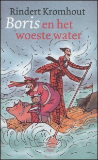 Kromhout, Rindert - Boris en het woeste water