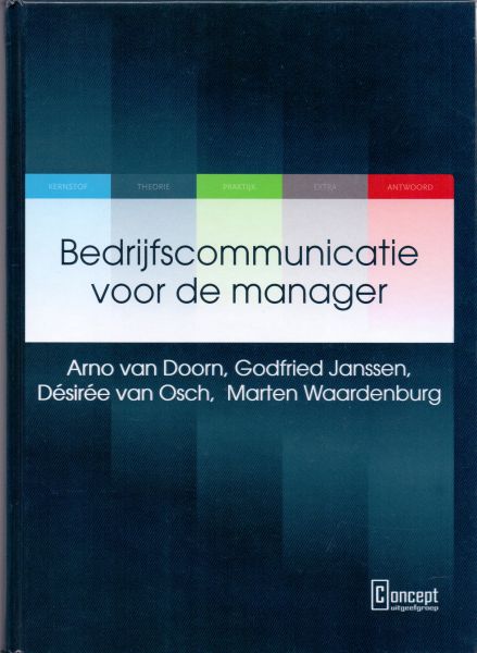 Doorn, Arno van / Janssen, Godfried / Osch, Désiréé van / Waardenburg, Marten (ds1350) - Bedrijfscommunicatie voor de manager