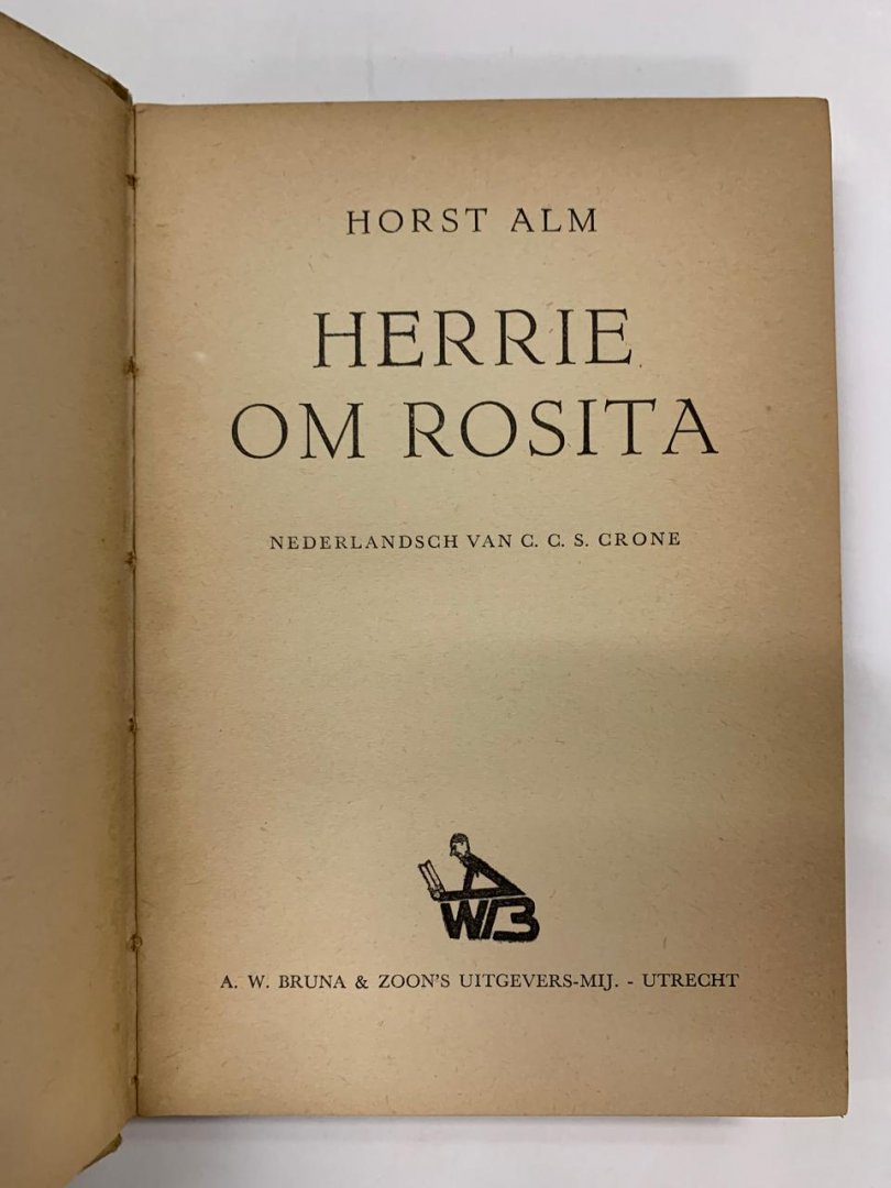 Horst Alm, C.C.S. Crone - Herrie om Rosita