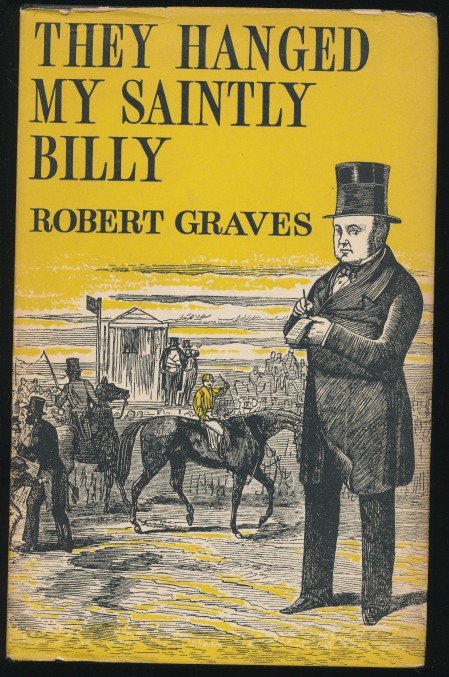Graves, Robert - They hanged my saintly Billy.