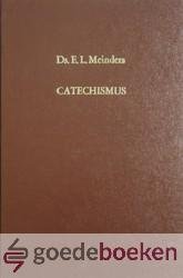 Meinders, ds. E.L. - De Heidelbergse Catechismus, set 2 delen compleet  --- Verklaring van de Heidelbergse Catechismus