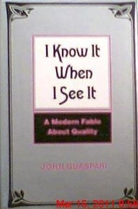 Guaspari, John - I Know it When I see It - A Modern Fable About Quality