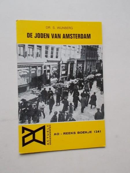 WIJNBERG, S., - De joden van Amsterdam. Ao boekje 1241.