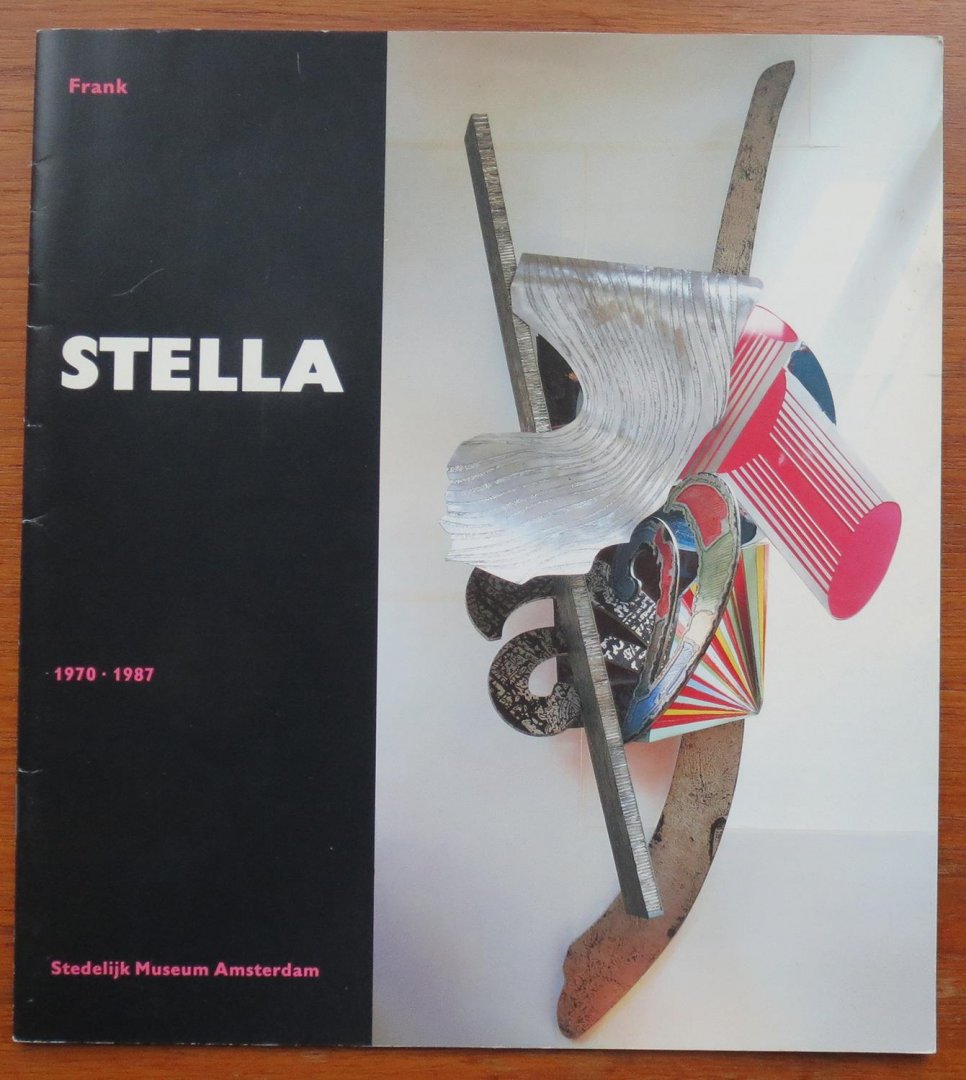 Stella, Frank ; Wim Beeren et al. - Frank Stella : 1970-1987