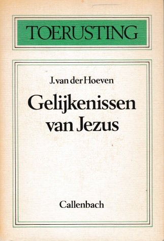 Hoeven, J. van der - Gelijkenissen van Jezus