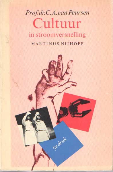 Peursen, C.A. van - Cultuur in stroomversnelling
