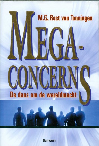 Rost van Tonningen, M.G. - Megaconcerns