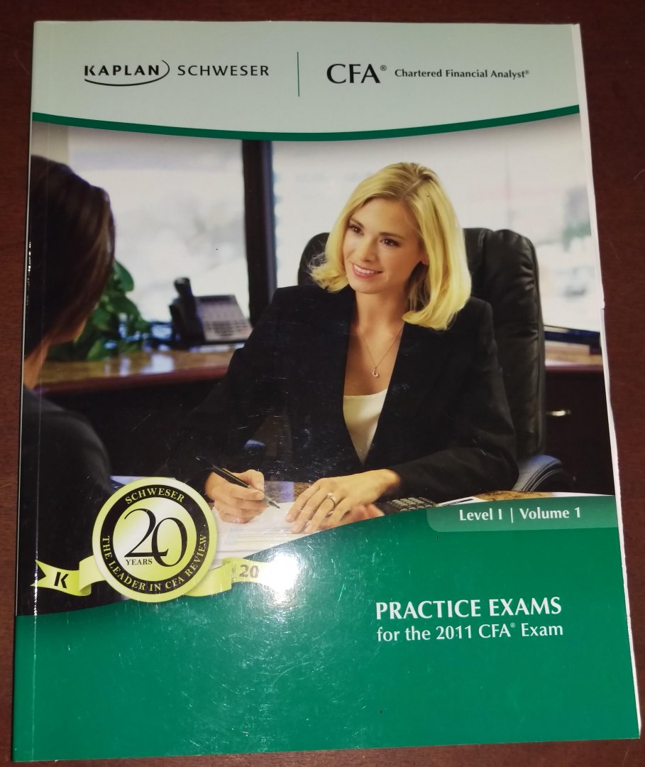 Kaplan Schwester - Practise exams for the 2011 CFA exam, level 1 volume 1