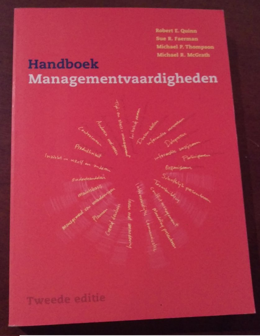 Robert E.Quinn, Sue R.Faerman, Michael P. Thompson en Micael R. Mc Grath - Handboek managementvaardigheden