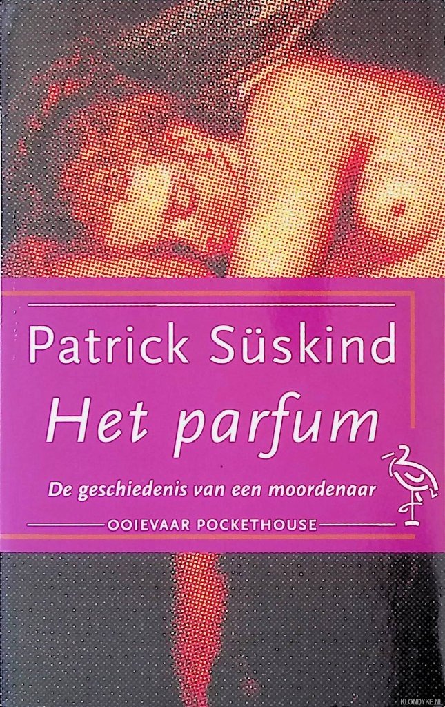 Süskind, Patrick - Het parfum: de geschiedenis van een moordenaar