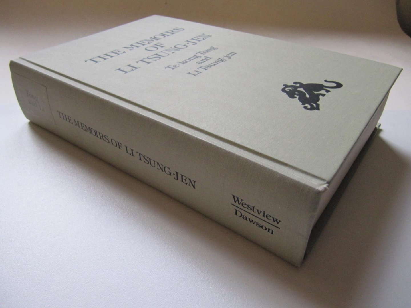 Te-kong Tong and Li Tsung-jen - The Memoirs of Li Tsung-Jen