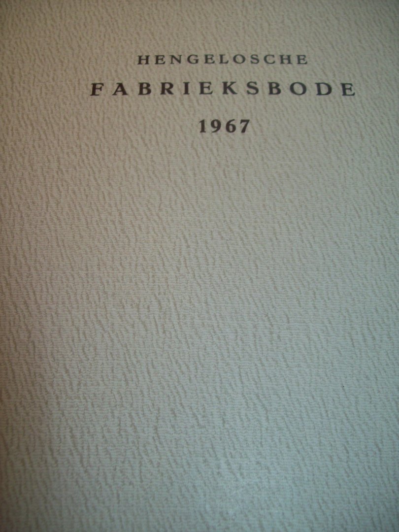 Stork - "Hengelosche Fabrieksbode Stork" Jaargangen 1962 - 1963- 1964 - 1965 - 1966 - 1967 - 1968