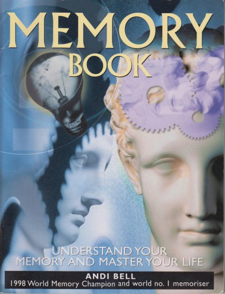 Bell, Andi - Memory book - Understanding your memory and master your life
