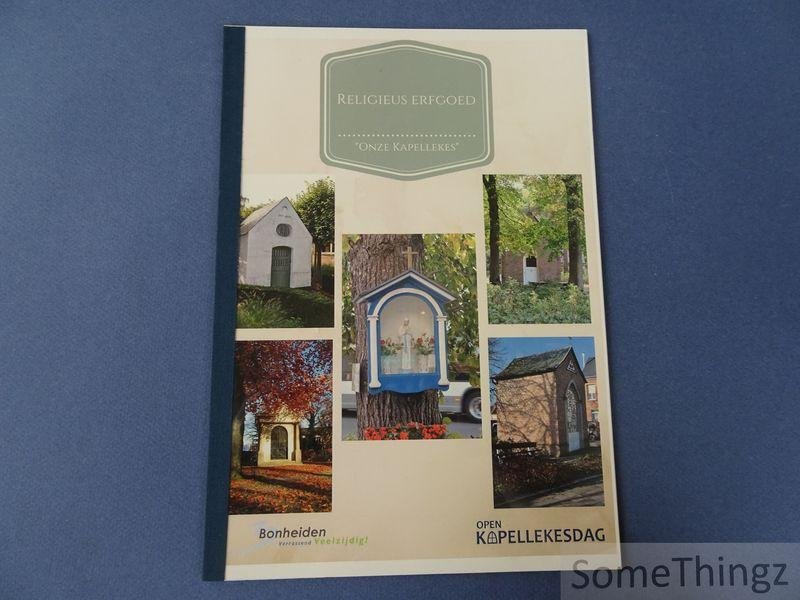 Paul Ragé, Luc Vangeel en Jeannine Eulaerts (fotogr.) - Religieus erfgoed. Onze Kapellekes. Bonheiden, Open kapellekesdag.