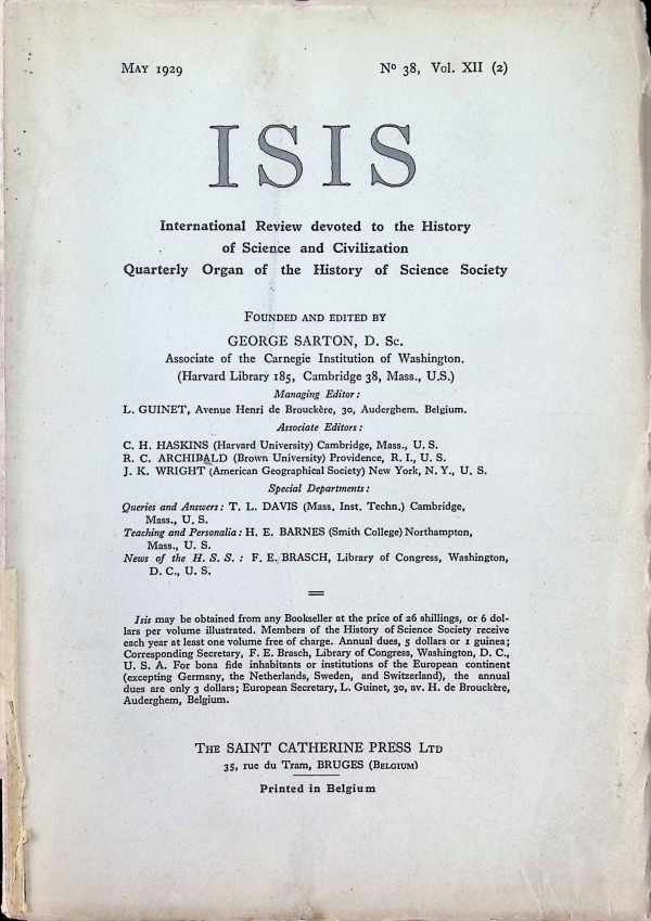 George Sarton - ISIS  International Review devoted to the History of Science and Civilization Quaterly Organ of the History of Science Society  N° 38, Vol XII (2)  May 1929