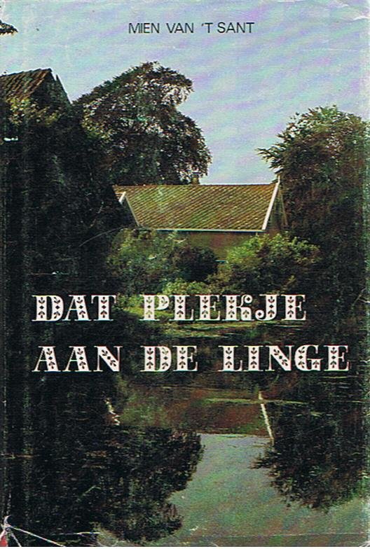 Sant, Mien van 't - Dat plekje aan de Linge