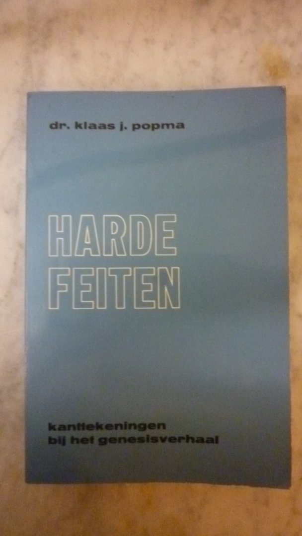 Dr.Klaas J.Popma - Harde Feiten