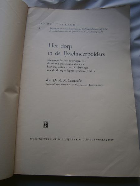 Constandse, Dr. A.K. - van zee tot land nr 31 Het dorp in de IJsselmeerpolders