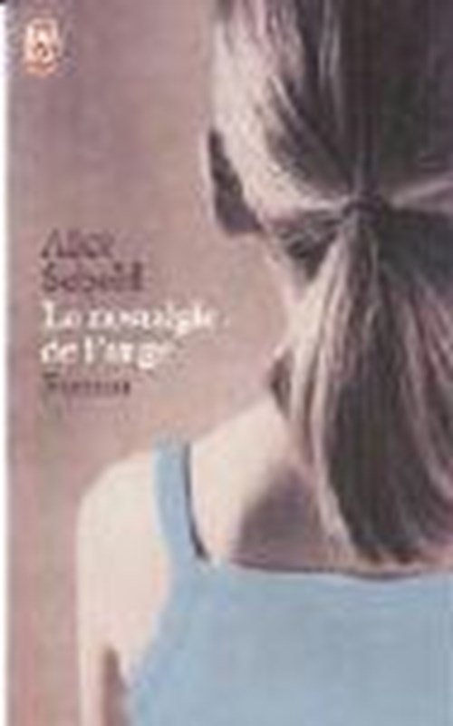 Alice Sebold - La Nostalgie de L'Ange