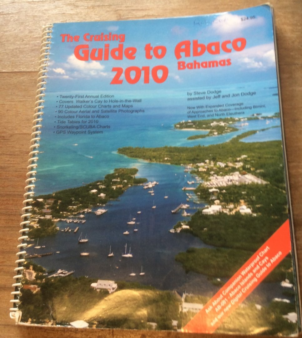 Dodge, Steve - The Cruising Guide To Abaco (Bahamas) 2010